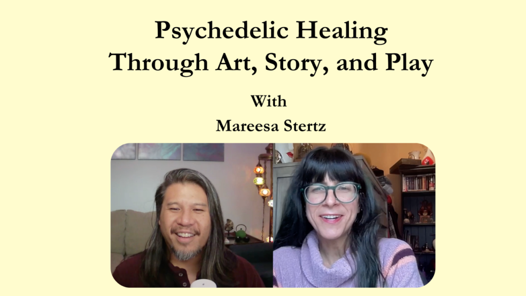 Psychedelic Healing Through Art, Story, and Play w/ Mareesa Stertz