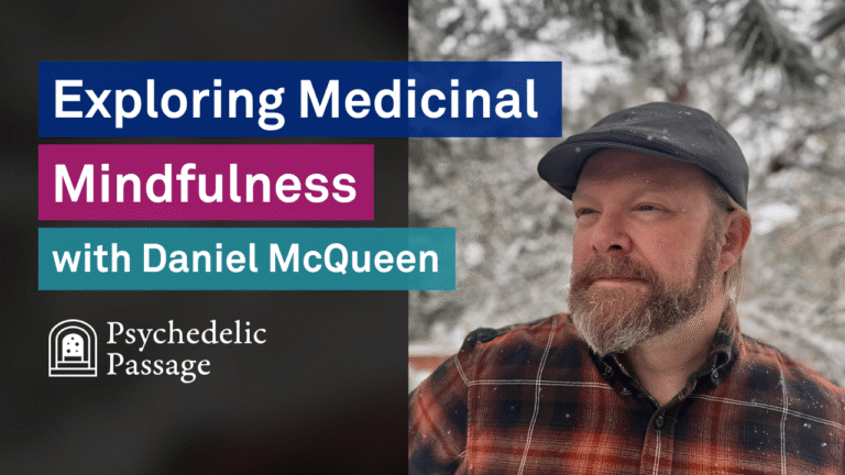Exploring Medicinal Mindfulness with Daniel McQueen